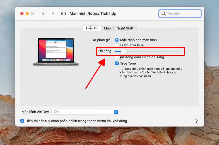 Chỉnh thanh Độ sáng để giảm hoặc tăng độ sáng màn hình Macbook